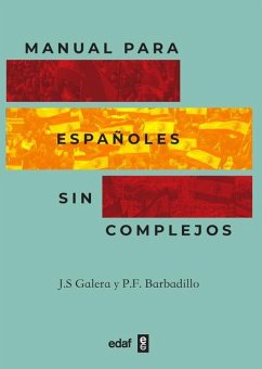 Manual de Españoles Sin Complejos - Sanchez Galera, Juan