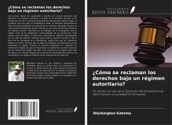 ¿Cómo se reclaman los derechos bajo un régimen autoritario? - Katema, Washington