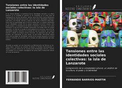 Tensiones entre las identidades sociales colectivas: la isla de Lanzarote - Barrios-Martin, Fernando