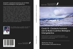 Covid 19- Contacto humano con la Nube Cuántica Biológica Intergaláctica - Kurup, Ravikumar; Achutha Kurup, Parameswara
