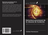 Estructura provisional de la cláusula de fundación