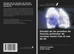 Estudio de las pruebas de función pulmonar de varones sanos tras el uso de AC - Trumboo, Mehraj; Singh, Kulbir