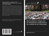 Oportunidades y riesgos para los trabajadores inmigrantes en las ciudades de los Países Bajos