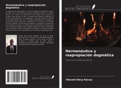 Hermenéutica y reapropiación dogmática - Kacou, Vincent Davy