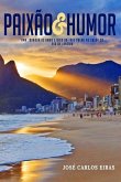 Paixão & Humor: Uma Jornada de Amor e Riso do Frio Polar ao Calor do Rio de Janeiro