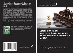 Operaciones de mantenimiento de la paz de las Naciones Unidas en la RDC - Tshibola Lubeshi, Aimée Murphie