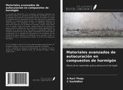 Materiales avanzados de autocuración en compuestos de hormigón - Theja, A Ravi; Sashidhar, C.