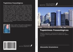 Topónimos fraseológicos - Urazmetova, Alexandra