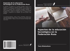 Aspectos de la educación tecnológica en la Federación Rusa - Khotuntsev, Yury