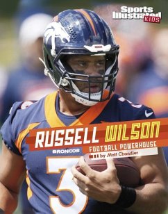 Russell Wilson: Football Powerhouse - Chandler, Matt