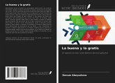 La buena y la gratis