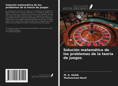 Solución matemática de los problemas de la teoría de juegos - Habib, M. A.; Hanif, Muhammad