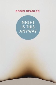 Night Is This Anyway - Reagler, Robin