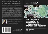 EVALUACIÓN DEL DESEMPEÑO DE PROTOCOLOS DE COHERENCIA CACHE BASADOS EN DIRECTORIO