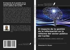 El impacto de la gestión de la información en la reforma del sector público del Caribe - Bryan, Emerson O.