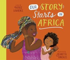 Our Story Starts in Africa - Lawrence, Patrice