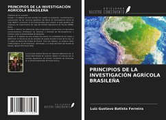 PRINCIPIOS DE LA INVESTIGACIÓN AGRÍCOLA BRASILEÑA - Batista Ferreira, Luiz Gustavo