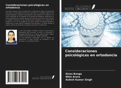 Consideraciones psicológicas en ortodoncia - Banga, Kiran; Arora, Nitin; Singh, Ashish Kumar