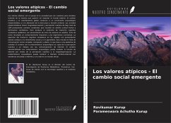 Los valores atípicos - El cambio social emergente - Kurup, Ravikumar; Achutha Kurup, Parameswara