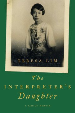 The Interpreter's Daughter: A Family Memoir - Lim, Teresa