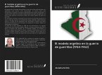 El modelo argelino en la guerra de guerrillas (1954-1962)