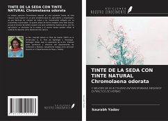 TINTE DE LA SEDA CON TINTE NATURAL Chromolaena odorata - Yadav, Saurabh