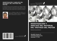 INVESTIGACIÓN Y ANÁLISIS DEL MATERIAL DEL VÁSTAGO DEL MOTOR - P., Ranjith Kumar; K., Chandrasekaran; T. T. M., Kannan