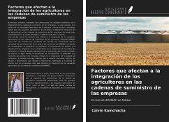 Factores que afectan a la integración de los agricultores en las cadenas de suministro de las empresas - Kamchacha, Calvin