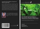 Un estudio farmacológico y fitoquímico Plantas medicinales