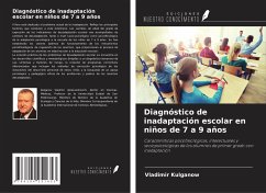 Diagnóstico de inadaptación escolar en niños de 7 a 9 años - Kulganow, Vladimir