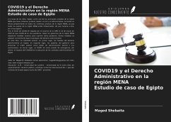 COVID19 y el Derecho Administrativo en la región MENA Estudio de caso de Egipto - Shebaita, Maged