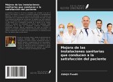 Mejora de las instalaciones sanitarias que conducen a la satisfacción del paciente