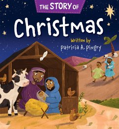 The Story of Christmas - Pingry, Patricia A