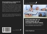 EVALUACIÓN DE LA CAPACIDAD DE LA CALIDAD ESTRUCTURAL EVALUACIÓN DE LA CAPACIDAD DE LA CALIDAD ESTRUCTURAL