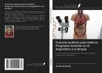 Tumores quísticos pancreáticos: Progresos recientes en el diagnóstico y la terapia