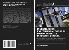 INVESTIGACIÓN EXPERIMENTAL SOBRE EL MOTOR DIESEL DE INYECCIÓN DIRECTA - Murugesan, A.