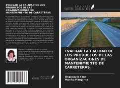 EVALUAR LA CALIDAD DE LOS PRODUCTOS DE LAS ORGANIZACIONES DE MANTENIMIENTO DE CARRETERAS - Yana, Dogadaylo; Margarita, Man'ko