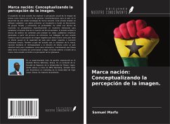 Marca nación: Conceptualizando la percepción de la imagen. - Marfo, Samuel