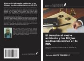 El derecho al medio ambiente y los litigios medioambientales en la RDC