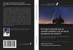 El origen inducido por el cambio climático y el fin de la pandemia de Covid 19 - Kurup, Ravikumar; Achutha Kurup, Parameswara