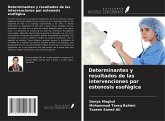 Determinantes y resultados de las intervenciones por estenosis esofágica