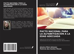 PACTO NACIONAL PARA LA ALFABETIZACIÓN A LA EDAD ADECUADA - Antunes, Jéssica Maís; Moura, Patrícia Dos Santos