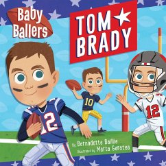 Baby Ballers: Tom Brady - Baillie, Bernadette