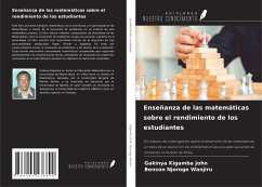 Enseñanza de las matemáticas sobre el rendimiento de los estudiantes - Kigamba John, Gakinya; Njoroge Wanjiru, Benson