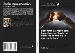 Heronimo siempre está loco: Una antología de obras de teatro de la guerra de Irak - Hameed, Salih