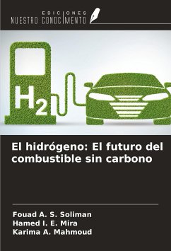 El hidrógeno: El futuro del combustible sin carbono - Soliman, Fouad A. S.; Mira, Hamed I. E.; Mahmoud, Karima A.