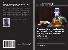 Preparación y evaluación de cosméticos (barras de labios) con colorantes naturales - Sumithra, M.