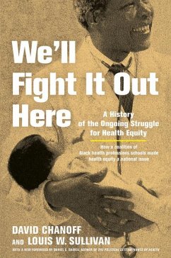 We'll Fight It Out Here - Chanoff, David;Sullivan, Louis W.