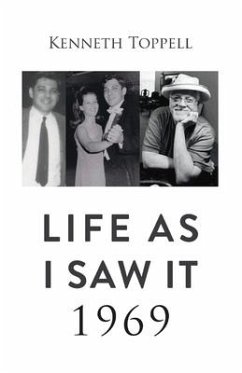 Life as I Saw It. 1969 - Toppell, Kenneth
