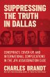 Suppressing the Truth in Dallas - Bild 1
